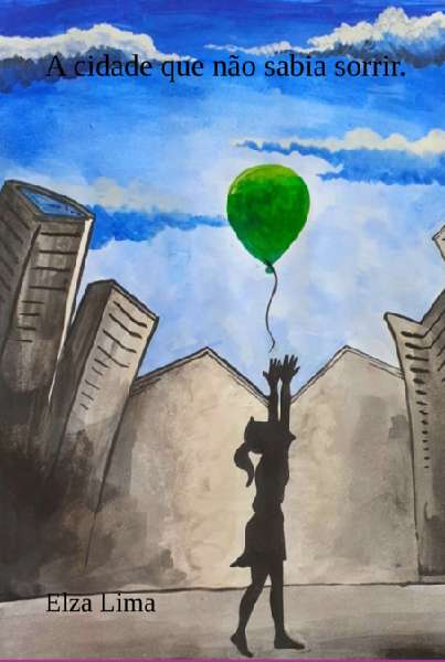 A cidade que não sabia sorrir